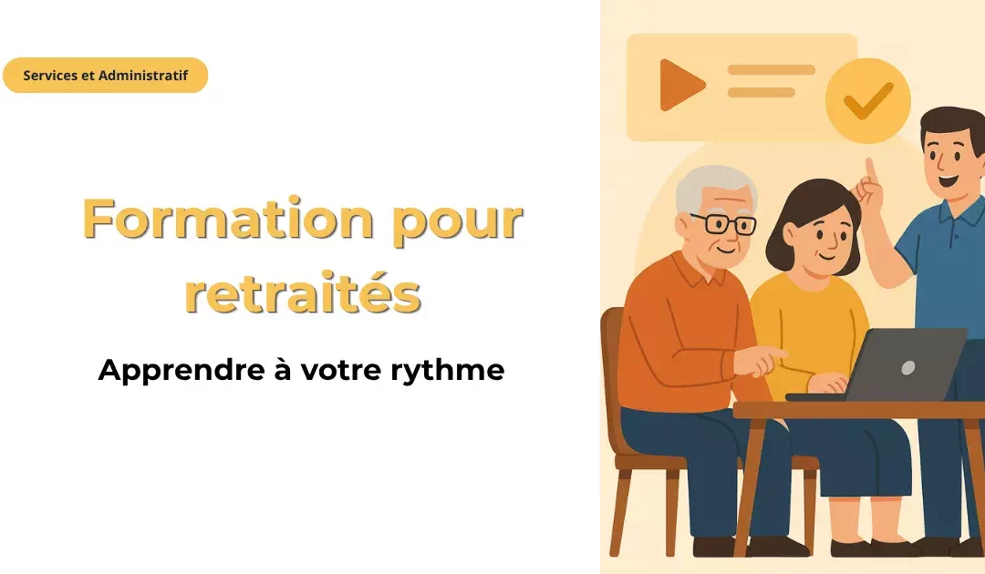 Formation informatique pour retraités : apprendre à votre rythme
